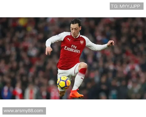 厄齐尔足球明星的辉煌历程与对足球的热爱与奉献 厄齐尔足球明星的辉煌历程与对足球的热爱与奉献